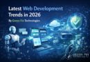 Latest Web Development Trends in 2026 by GreenFin Technologies Latest Web Development Trends in 2026 by GreenFin Technologies